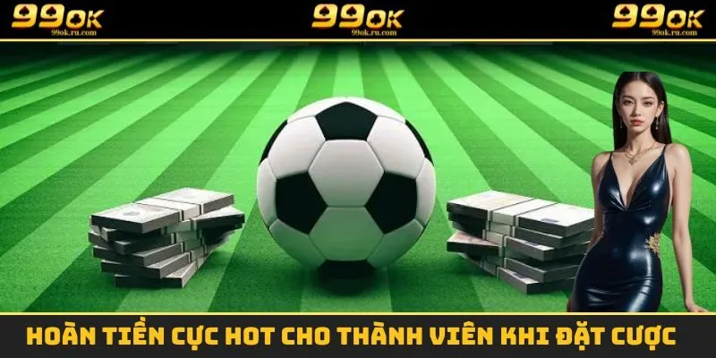 Thể Thao 3 Hoàn tiền cực hot cho thành viên khi đặt cược