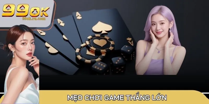 Xì Dách 99OK: Game bài ấn tượng, luật chơi hấp dẫn nhất 3 Áp dụng mẹo tham gia game bài tăng cơ hội thắng lớn