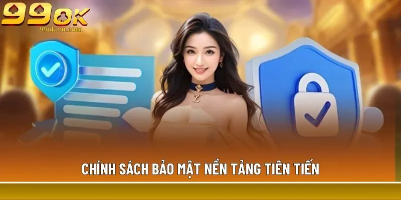 Trang chủ 2 Chính sách bảo mật nền tảng tiên tiến