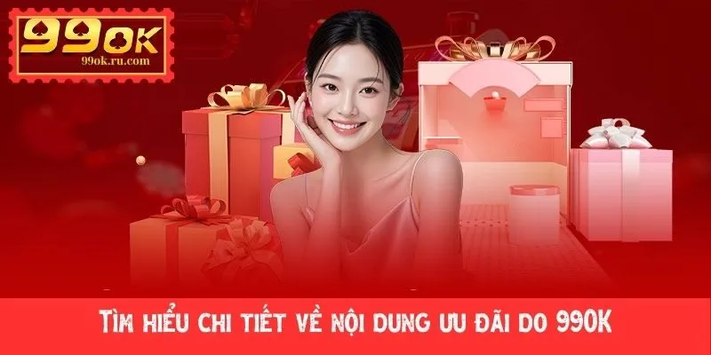 Ưu đãi chào mừng 99OK siêu hấp dẫn, nhận X2 nạp đầu 2 Ưu đãi chào mừng